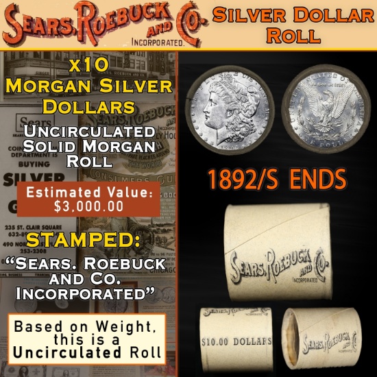 E- 10 Coin SEARS UNC Morgan Silver Dollar $1 Roll 1892/'S' Rev Ends