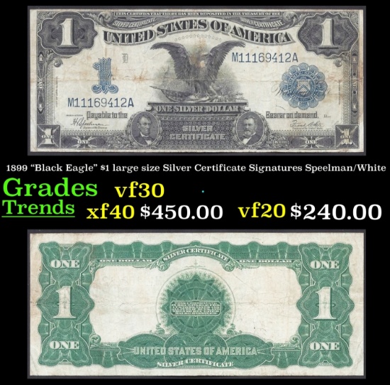 1899 $1 large size Silver Certificate "Black Eagle" Grades vf++ Signatures Speelman/White