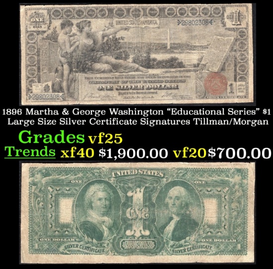 1896 $1 large size Silver Certificate Martha & George Washington "Educational Series" Grades vf+ Sig