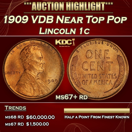 1909 VDB Lincoln Cent Near Top Pop 1c ms67+ rd SEGS