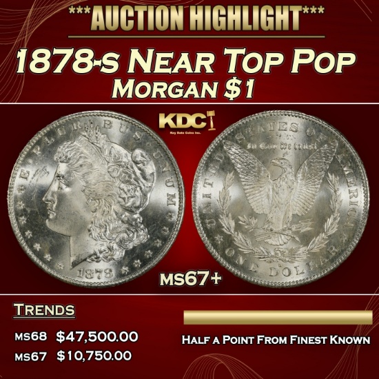 1878-s Morgan Dollar Near Top Pop $1 ms67+ SEGS