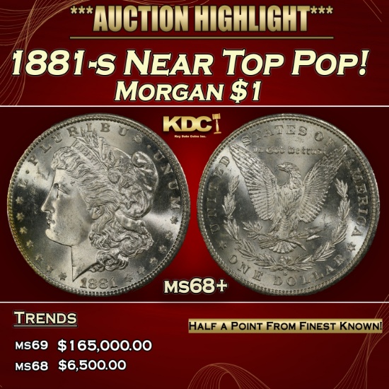 1881-s Morgan Dollar Near Top Pop! $1 ms68+ SEGS