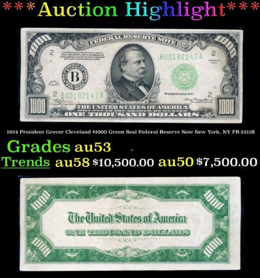 1934 $1000 Green Seal Federal Reserve Note President Grover Cleveland New York, NY Grades Select AU