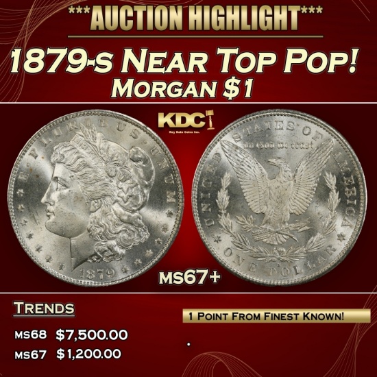 1879-s Morgan Dollar Near Top Pop! $1 ms67+ SEGS