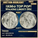 1936-d Walking Liberty Half Dollar TOP POP! 50c ms67+ SEGS
