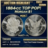 1884-cc Morgan Dollar TOP POP! $1 ms67+ pl SEGS