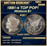 1881-s Morgan Dollar TOP POP! $1 ms68 DMPL SEGS