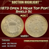 1873 Open 3 Shield Nickel Near Top Pop! 5c ms65+ SEGS