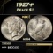 1927-p Peace Dollar $1 Grades ms64