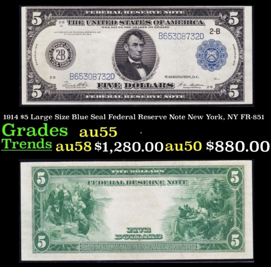 1914 $5 Large Size Blue Seal Federal Reserve Note New York, NY Grades Choice AU FR-851