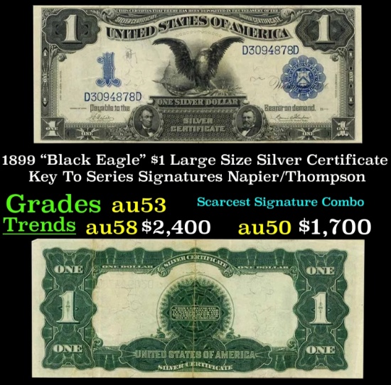 1899 $1 large size Silver Certificate "Black Eagle" Key To Series Grades Select AU Signatures Napier