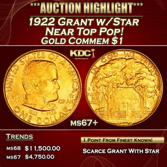 1922 Grant w/Star Gold Commem Dollar Near Top Pop! 1 ms67+ SEGS