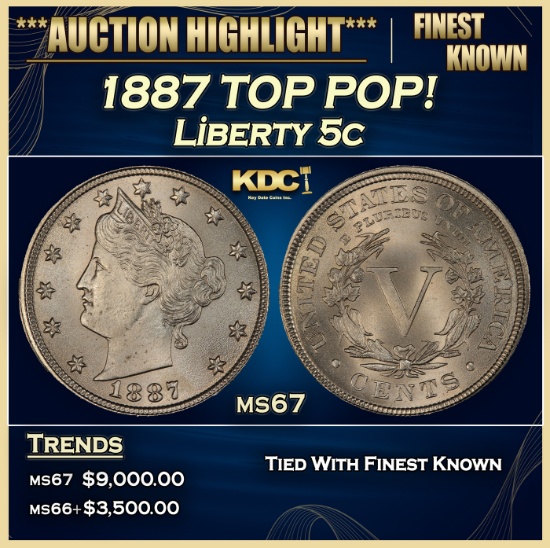 1887 Liberty Nickel TOP POP! 5c ms67 SEGS