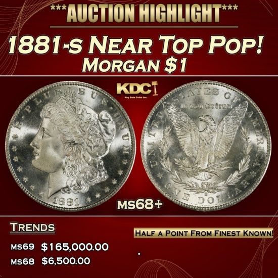 1881-s Morgan Dollar Near Top Pop! $1 ms68+ SEGS
