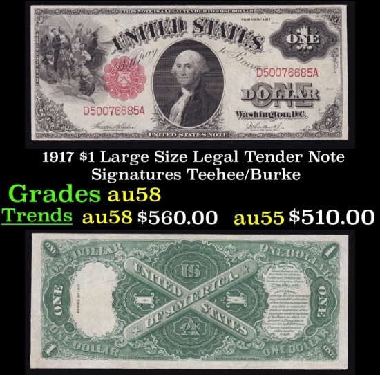 1917 $1 Large Size Legal Tender Note Grades Choice AU/BU Slider Signatures Teehee/Burke