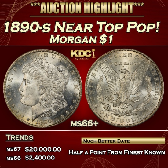 1890-s Morgan Dollar Near Top Pop! $1 ms66+ SEGS