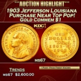1903 Jefferson Louisiana Purchase Gold Commem Dollar Near Top Pop! 1 ms67 SEGS