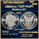 1884-cc Morgan Dollar TOP POP! $1 ms67 DMPL SEGS