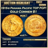 1915-s Panama Pacific Gold Commem Dollar TOP POP! 1 ms67+ SEGS