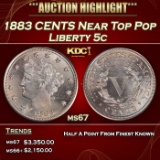 1883 CENTS Liberty Nickel Near Top Pop 5c ms67 SEGS