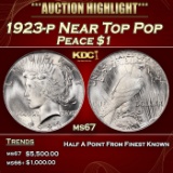 1923-p Peace Dollar Near Top Pop $1 ms67 SEGS