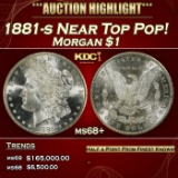 1881-s Morgan Dollar Near Top Pop! $1 ms68+ SEGS