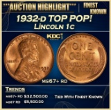 1932-d Lincoln Cent TOP POP! 1c ms67+ rd SEGS