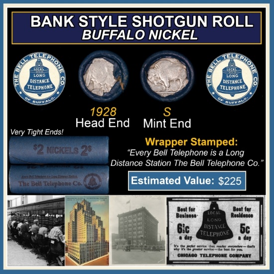 Buffalo Nickel Shotgun Roll in Old Bank Style 'Bell Telephone' Wrapper 1928 & S Mint Ends