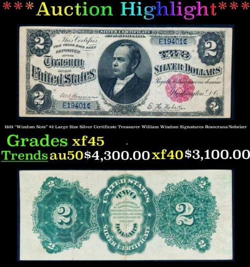 1891 $2 Large Size Silver Certificate "Windom Note" Treasurer William Windom Grades xf+ Signatures R