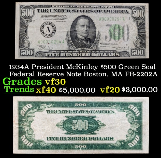 1934A $500 Green Seal Federal Reserve Note President McKinley Boston, MA Grades vf++ FR-2202A