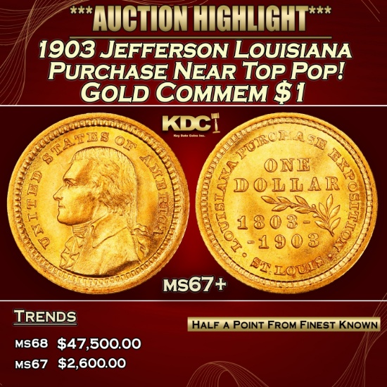 1903 Jefferson Louisiana Purchase Gold Commem Dollar Near Top Pop! 1 ms67+ SEGS