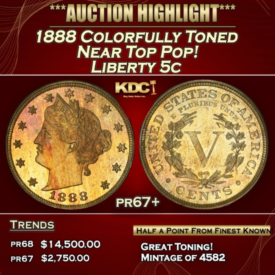 1888 Proof Liberty Nickel Colorfully Toned Near Top Pop! 5c pr67+ SEGS