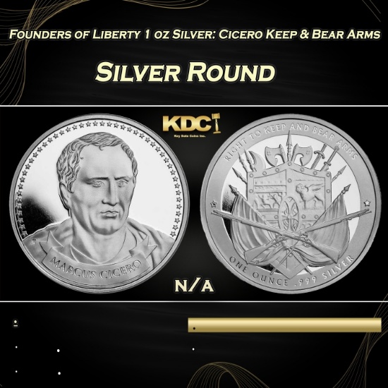 Founders of Liberty 1 oz Silver: Cicero Keep & Bear Arms