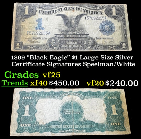 1899 $1 large size Silver Certificate "Black Eagle" Grades vf+ Signatures Speelman/White