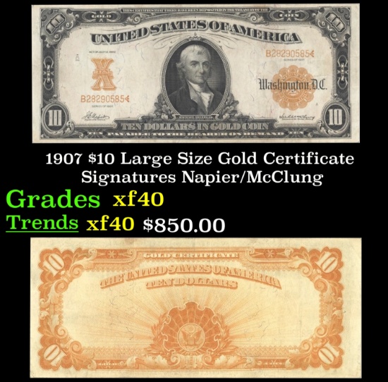 1907 $10 Large Size Gold Certificate Grades xf Signatures Napier/McClung