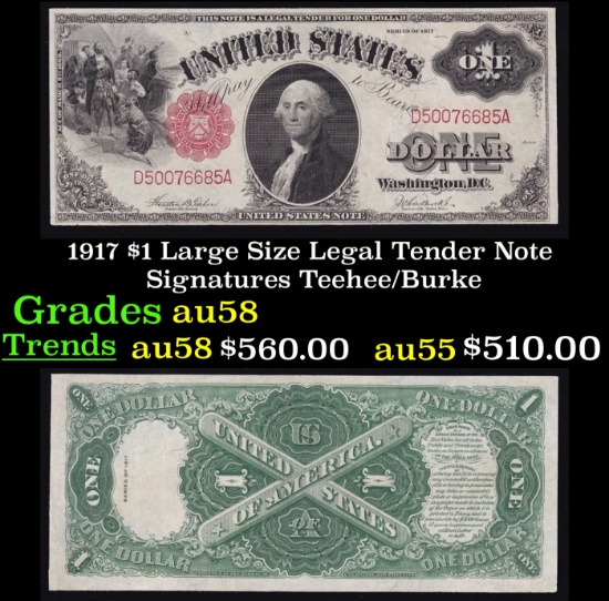 1917 $1 Large Size Legal Tender Note Grades Choice AU/BU Slider Signatures Teehee/Burke