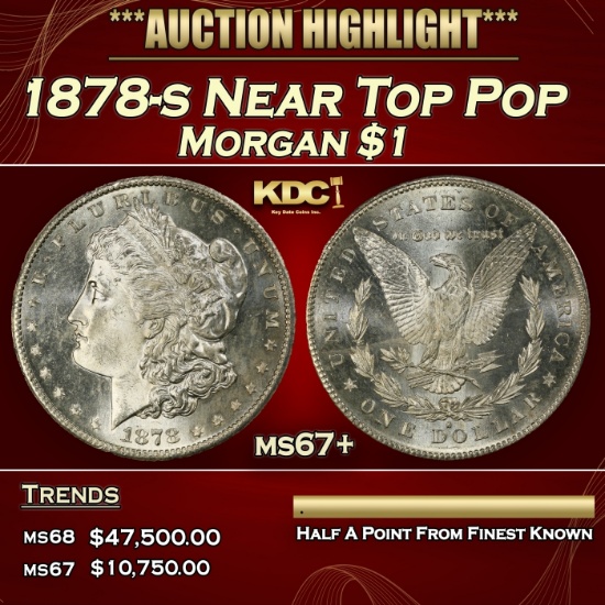 1878-s Morgan Dollar Near Top Pop $1 ms67+ SEGS