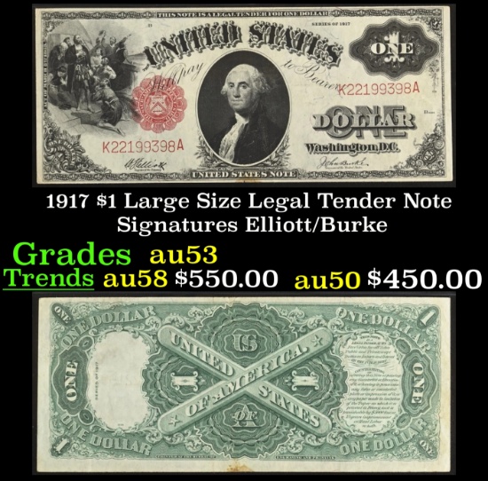 1917 $1 Large Size Legal Tender Note Grades Select AU Signatures Elliott/Burke