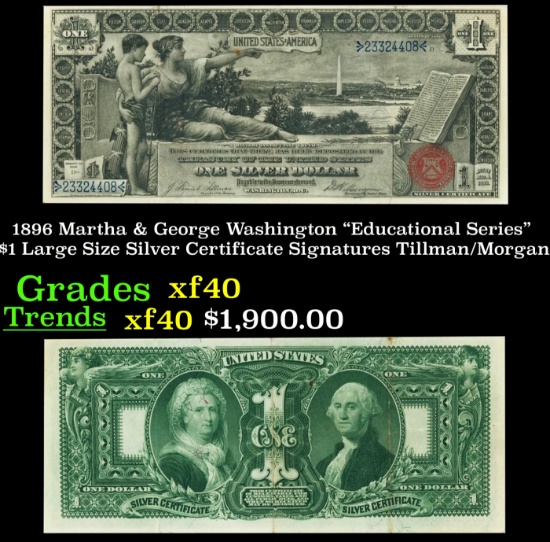 1896 $1 large size Silver Certificate Martha & George Washington "Educational Series" Grades xf Sign