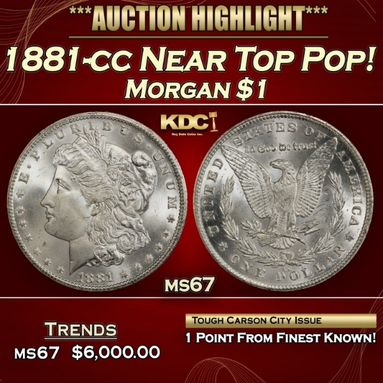 1881-cc Morgan Dollar Near Top Pop! $1 ms67 SEGS