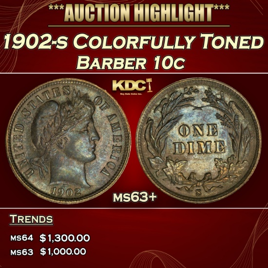 1902-s Barber Dime Colorfully Toned 10c Grades ms63+