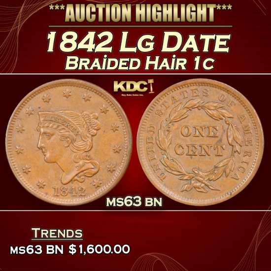 1842 Lg Date Braided Hair Large Cent 1c ms63 bn USCG