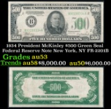1934 $500 Green Seal Federal Reserve Note President McKinley New York, NY Grades Select AU FR-2201B