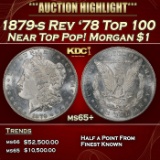 1879-s Rev '78 Top 100 Morgan Dollar Near Top Pop $1 ms65+ SEGS