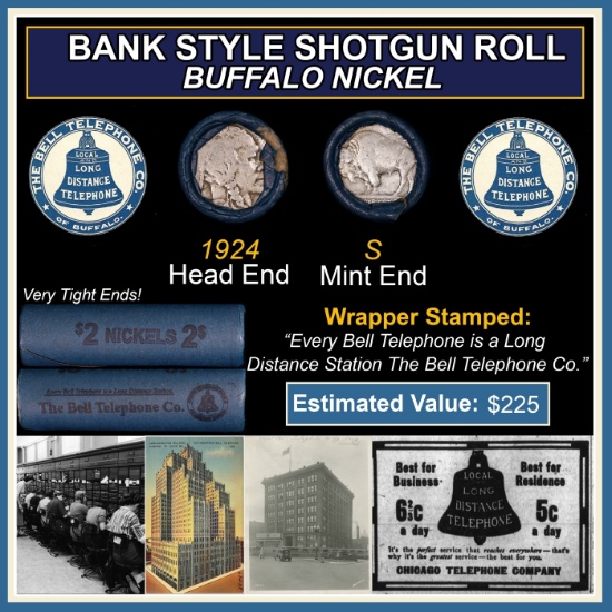 Buffalo Nickel Shotgun Roll in Old Bank Style 'Bell Telephone' Wrapper 1924 & S Mint Ends