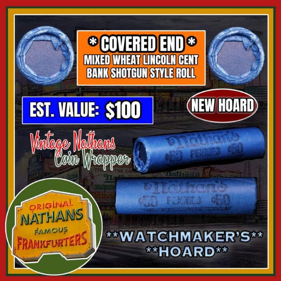 NEW! *WatchmakerÂ’s Hoard* Original Covered End Nathans Mixed Lincoln Wheat Cent Roll 1c 50 Coins 19