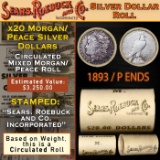 YY- SEARS 20 Coin Mixed Morgan/Peace Dollar Roll Circ 1893/'P' Peace Ends