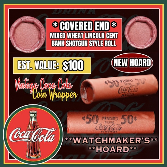 NEW! *WatchmakerÂ’s Hoard* Original Covered End Coca Cola Mixed Lincoln Wheat Cent Roll 1c 50 Coins