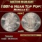 1881-s Morgan Dollar Near Top Pop! $1 ms68 SEGS