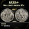 1935-p Walking Liberty Half Dollar 50c Grades GEM+ Unc